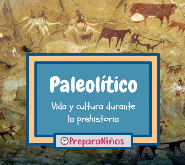 El Paleolítico: Definición y Datos Curiosos