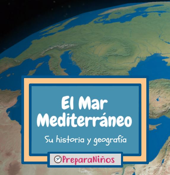 El Mar Mediterráneo: Su Historia y Geografía