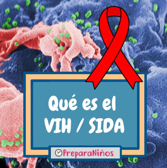 ¿Qué es el SIDA y el VIH? Información y Explicación para Niños