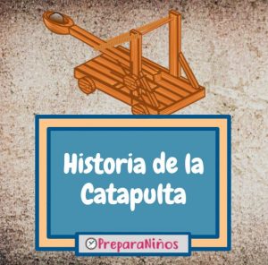 Historia de la Catapulta