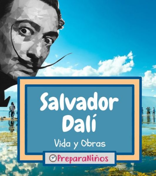 Salvador Dalí: Vida y Obras Más Importantes – Resumen para Niños